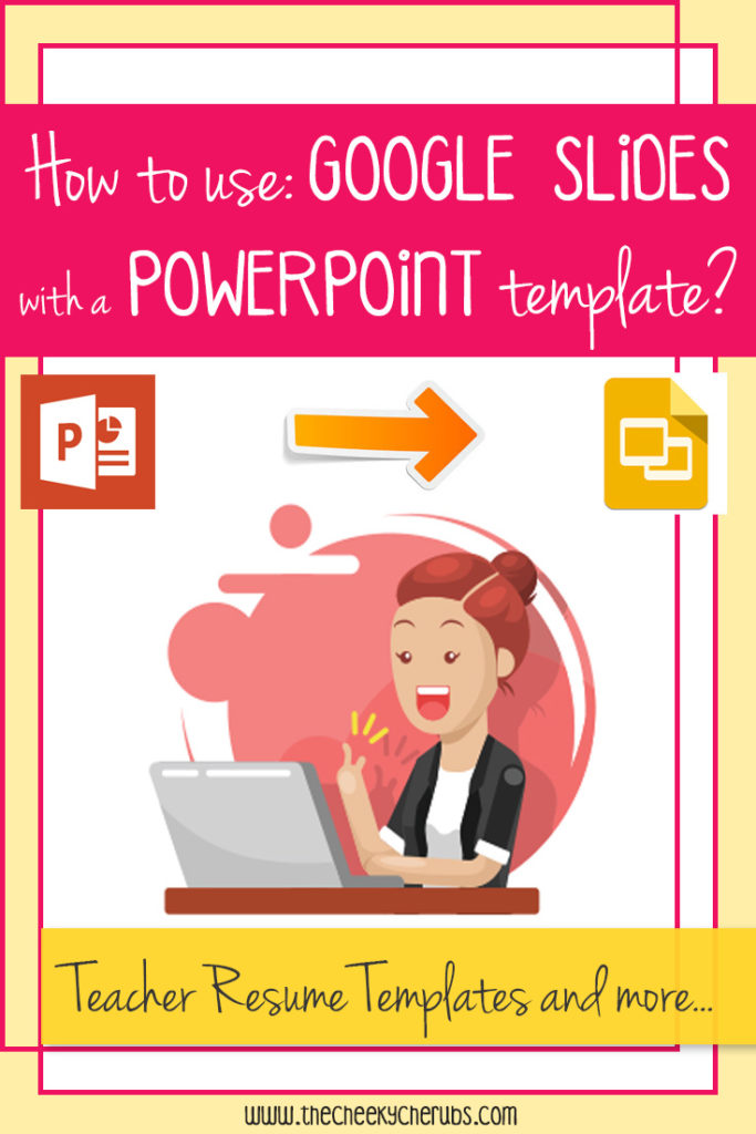 how-to-upload-a-powerpoint-template-to-google-slides-the-cheekycherubs