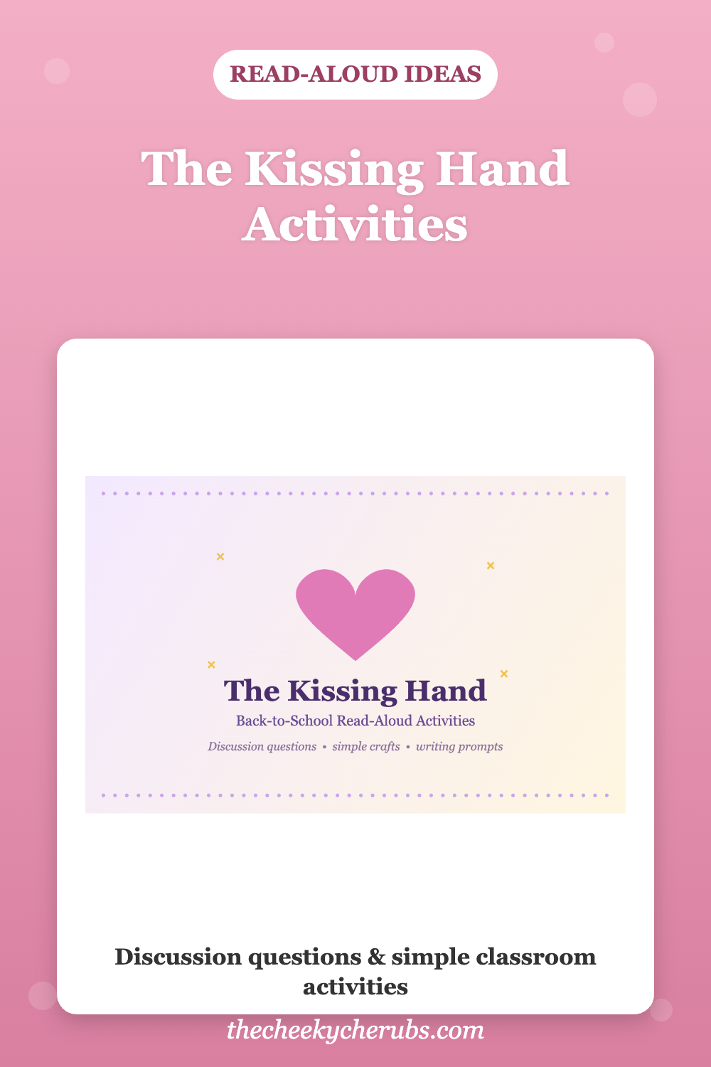 The Kissing Hand activities Pinterest pin - back to school read-aloud ideas